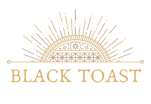 BLACK TOAST